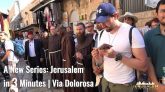 Via Dolorosa - Jerusalem in 3 minutes